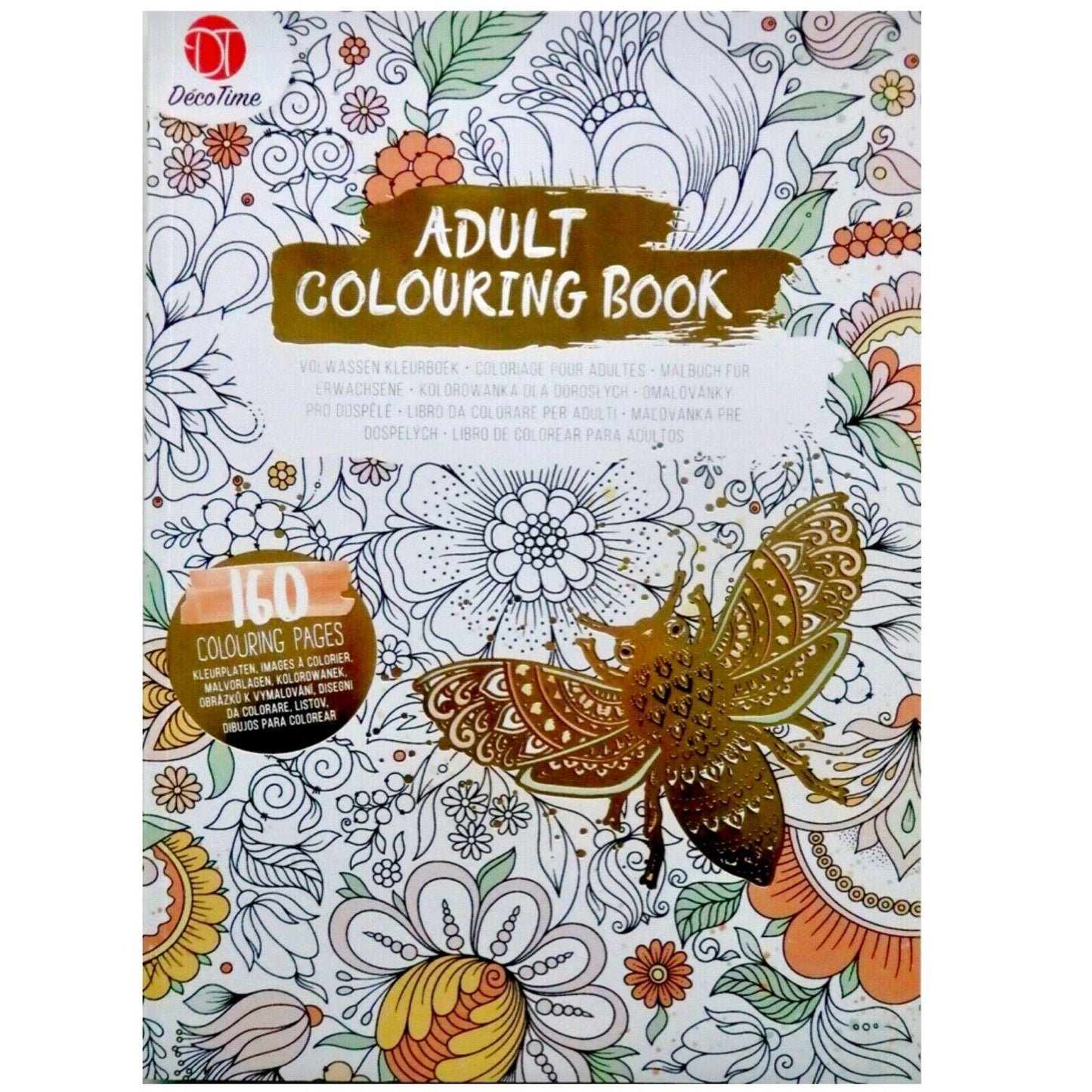 Deco Time Adult Colouring Book 160 pages of DeStressing Colouring for Adults