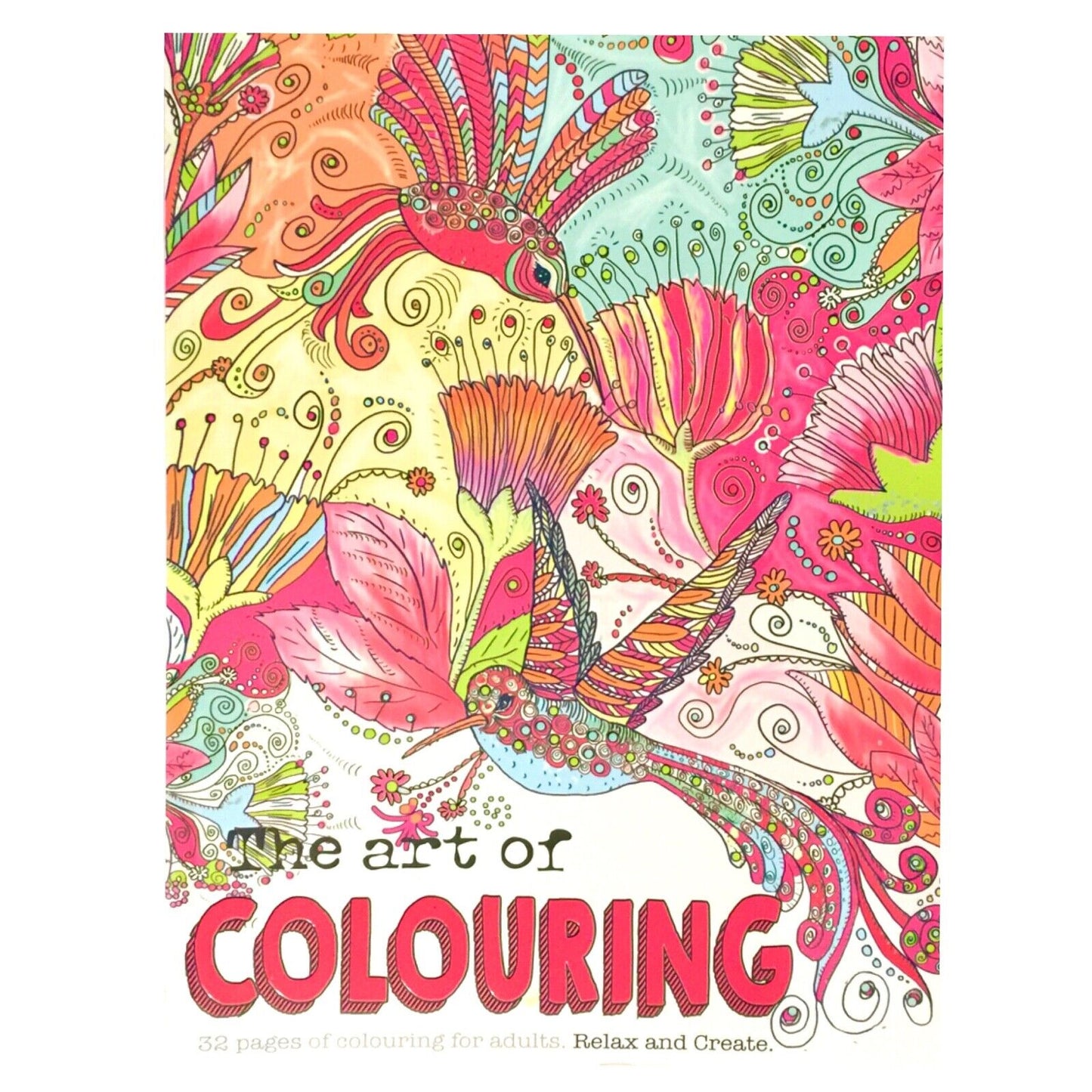 The Art of Colouring Relax & Create by Jo Joof -32 pages of Colouring for Adults