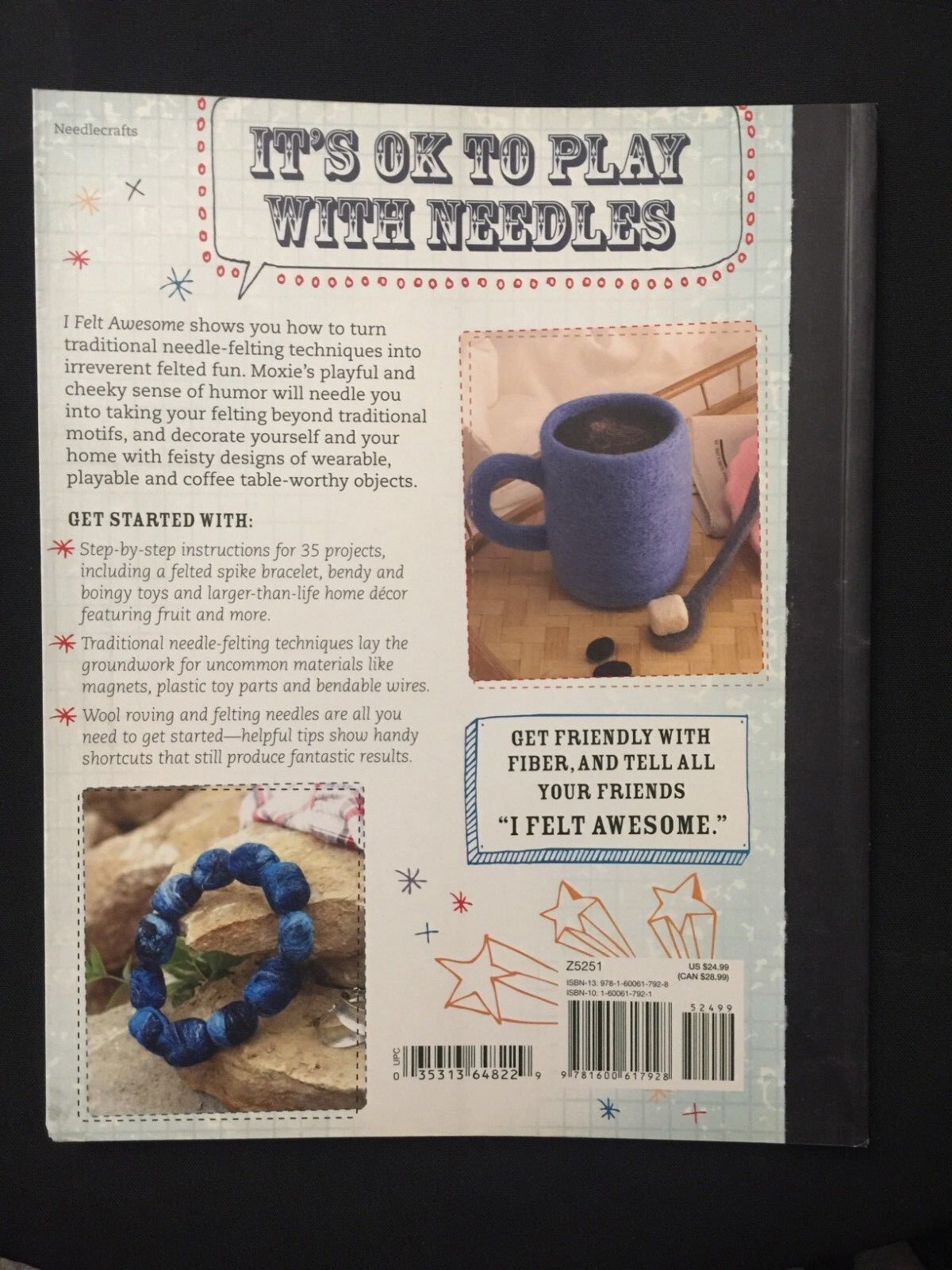 I Felt Awesome: Tips and Tricks for 35 Needle-Poked Projects by Moxie (Paperback