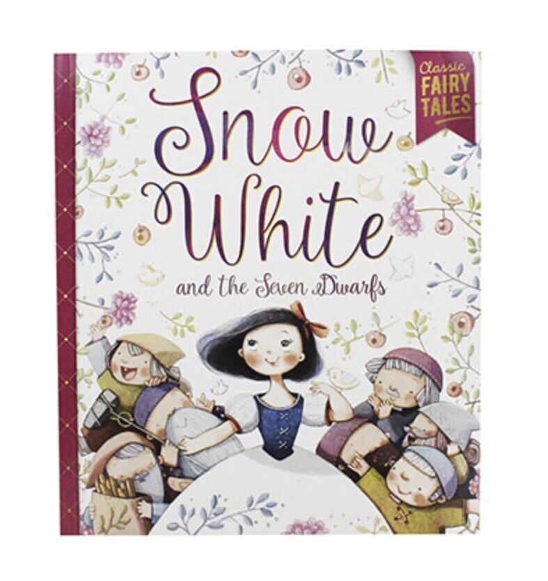 Classic Fairy Tales Snow White and the Seven Dwarfs